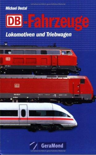 DB-Fahrzeuge. Lokomotiven und Triebwagen