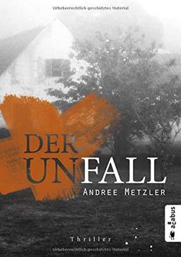 Der Unfall: Thriller