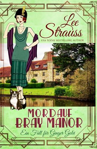 Mord auf Bray Manor: ein 1920er-Jahre Cosy-Krimi