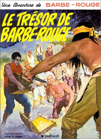 Une aventure de Barbe-Rouge. Vol. 11. Le trésor de Barbe-Rouge