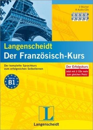 Langenscheidt Der Französisch-Kurs: Der komplette Sprachkurs zum erfolgreichen Selbstlernen - Mit Langenscheidt-Abschlusstest