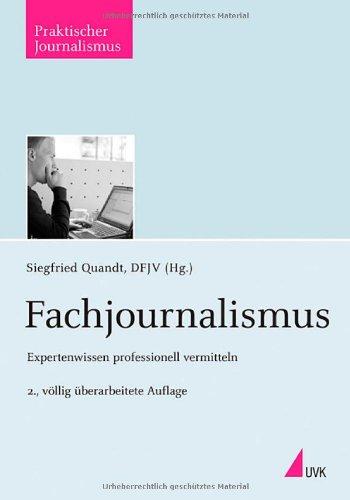 Fachjournalismus: Expertenwissen professionell vermitteln