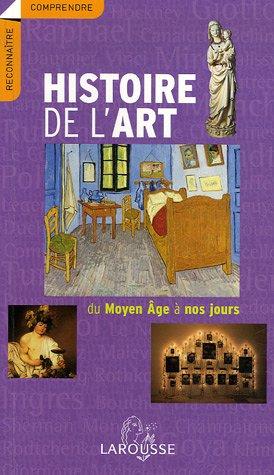 Histoire de l'art, du Moyen Age à nos jours