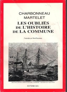 Charbonneau, Martelet, les oubliés de l'histoire de la Commune.