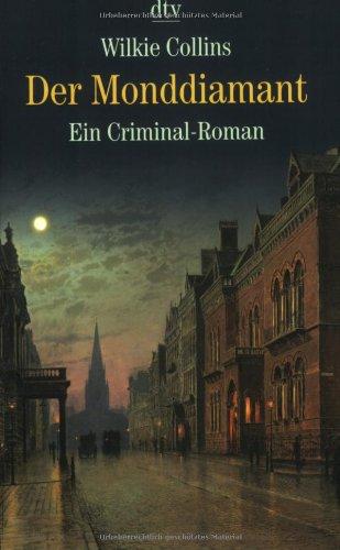 Der Monddiamant: Ein Criminal-Roman