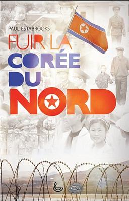 Fuir la Corée du Nord : de la survie à la vie