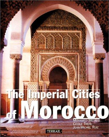 The Imperial Cities of Morocco (Collection Angl)