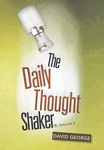 The Daily Thought Shaker ®, Volume Ii