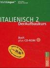 Italienisch 2; Italiano Due, Buch u. CD-ROM