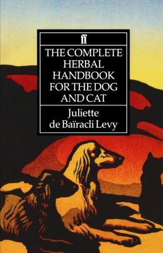 Complete Herbal Handbook for the Dog and Cat