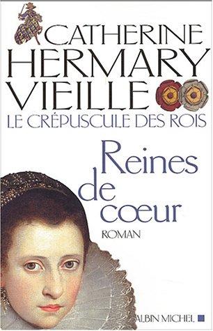 Le crépuscule des rois. Vol. 2. Reines de coeur