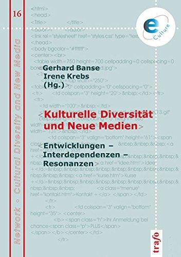 Kulturelle Diversität und Neue Medien: Entwicklungen - Interdependenzen - Resonanzen (e-Culture)