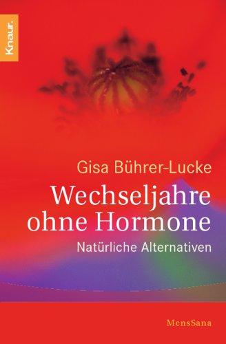 Wechseljahre ohne Hormone: Natürliche Alternativen