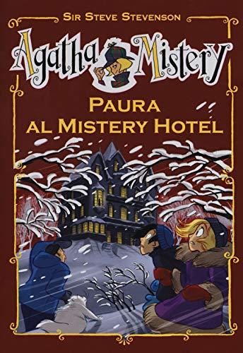 Paura al Mistery Hotel (Agatha Mistery)