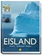 Eisland. Arktis - Grönland - Alaska