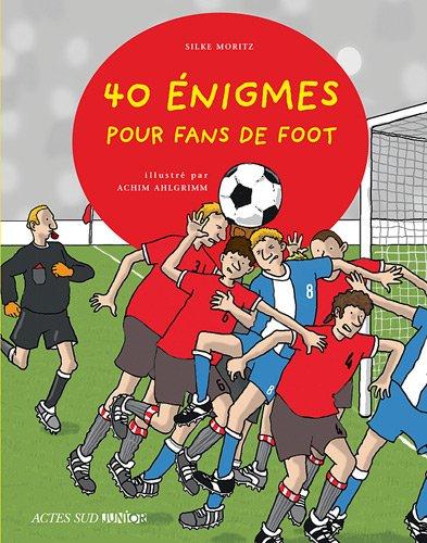 40 énigmes pour fans de foot