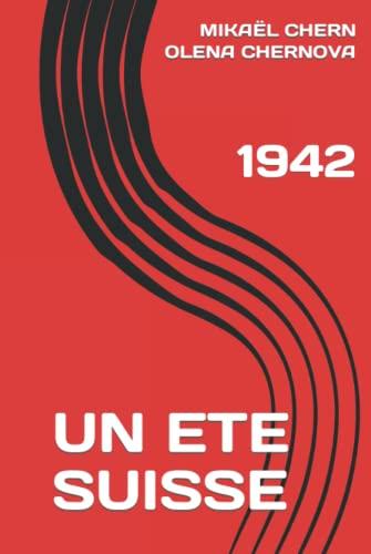 UN ETE SUISSE: 1942