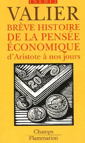 Brève histoire de la pensée économique d'Aristote à nos jours