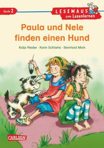 LESEMAUS zum Lesenlernen Stufe 2: Paula und Nele finden einen Hund