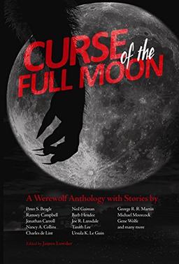 Curse of the Full Moon: A Werewolf Anthology