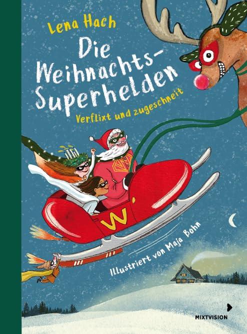 Die Weihnachtssuperhelden. Verflixt und zugeschneit