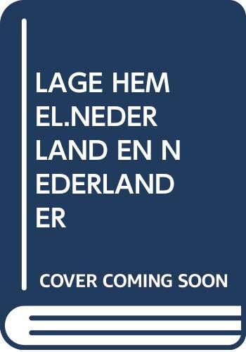 LAGE HEMEL.NEDERLAND EN NEDERLANDER