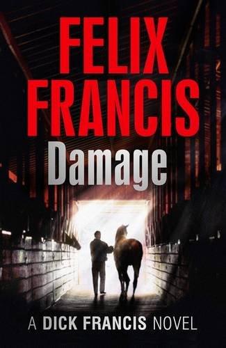 Damage: A Dick Francis Novel