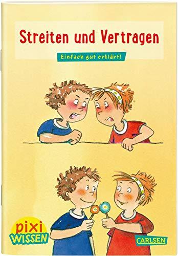 Pixi Wissen 24: Streiten und Vertragen: Einfach gut erklärt! (24)