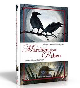 Märchen von Raben: Zum Erzählen und Vorlesen