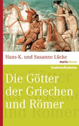 Die Götter der Griechen und Römer (marixwissen)