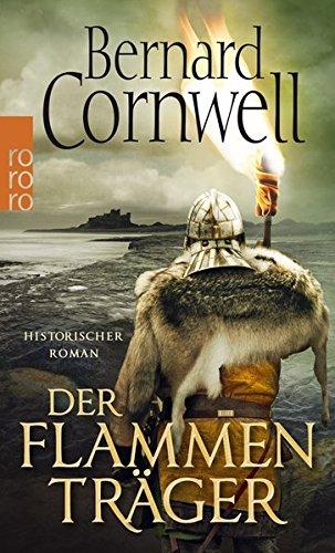 Der Flammenträger (Die Uhtred-Saga, Band 10)