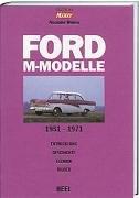 Ford M-Modelle 12m - 26m, 1952 - 72: Entwicklung, Geschichte, Technik, Bilder