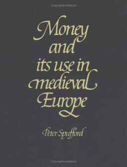 Money & its Use in Medieval Europe