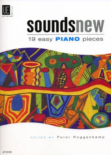 Sounds New: 19 Easy Piano Pieces