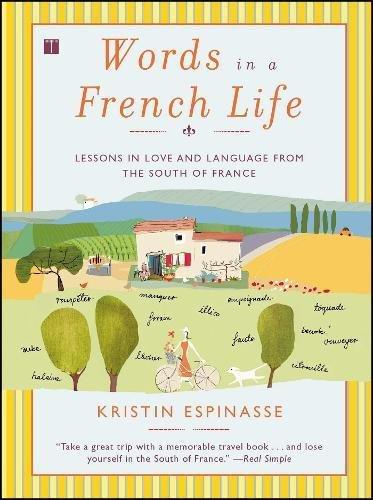 Words in a French Life: Lessons in Love and Language from the South of France