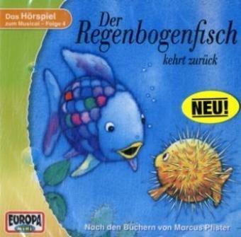 Der Regenbogenfisch - CD: Der Regenbogenfisch kehrt zurück, 1 Audio-CD: FOLGE 4