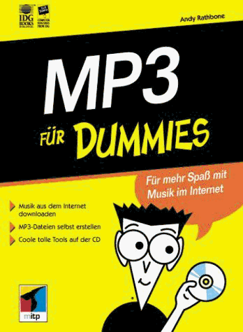 MP3 für Dummies.Für mehr Spaß mit Musik im Internet