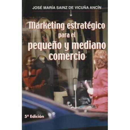 Márketing estratégico para el pequeño y mediano comercio