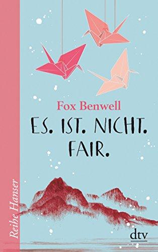 Es. Ist. Nicht. Fair.: Roman (Reihe Hanser)