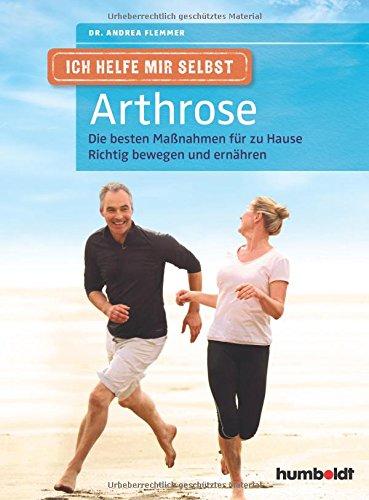 Ich helfe mir selbst - Arthrose: Die besten Maßnahmen für zu Hause. Richtig bewegen und ernähren