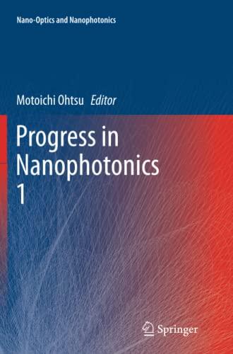 Progress in Nanophotonics 1 (Nano-Optics and Nanophotonics)