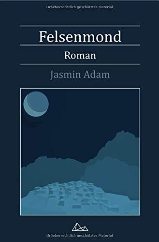 Felsenmond: Roman (Softcover)