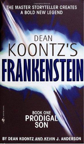 Frankenstein: Prodigal Son: Prodigal Son: Book One (Dean Koontz's Frankenstein)