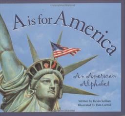 A is for America: An American: An American Alphabet (Discover the World)