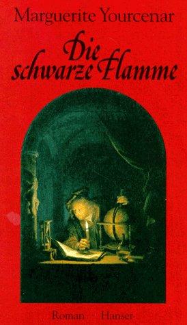 Die schwarze Flamme: Roman