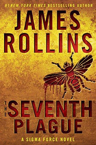 The Seventh Plague: A Sigma Force Novel (Sigma Force Novels, Band 11)