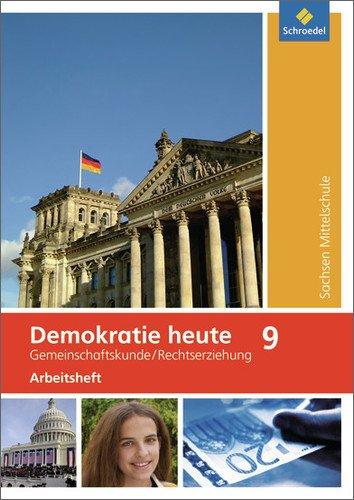 Demokratie heute - Ausgabe 2010 für Sachsen: Arbeitsheft 9