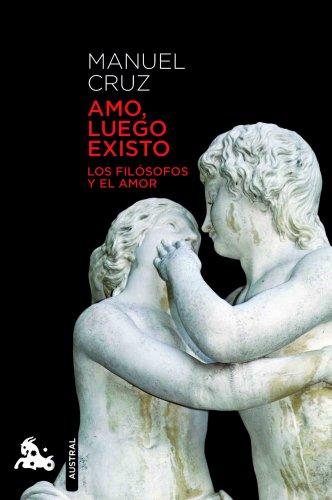 Amo, luego existo (Contemporánea)