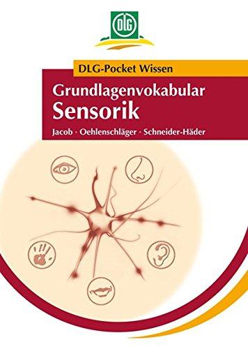 Grundlagenvokabular Sensorik: DLG-Pocket Wissen