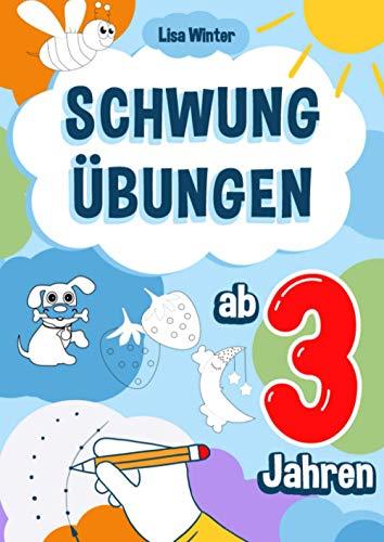 Schwungübungen ab 3 Jahren: Intuitiv zeichnen lernen. Das Mitmachheft für erste Schwünge, Punkte verbinden und Malen lernen. Große Lernerfolge durch ... und Feinmotorik. (Schwungbuch ab 3, Band 1)